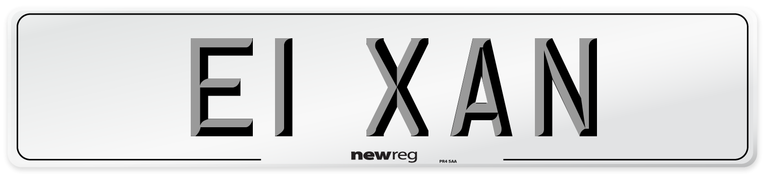 E1 XAN Number Plate from New Reg